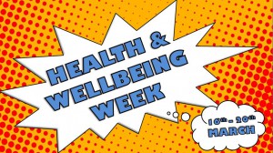 Health and Wellbeing Week 16th-20th March
